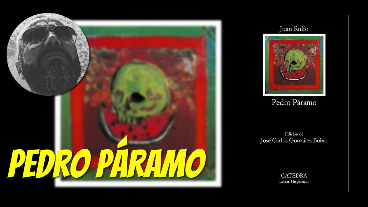 Pedro Páramo, de Juan Rulfo