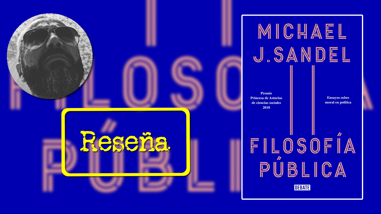 Filosofía Pública, de Michael J. Sandel